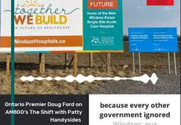 Ontario Ford Re-iterates   Support for New Acute Care Hospital